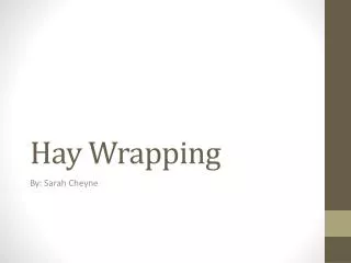 Hay Wrapping