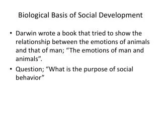 Biological Basis of Social Development