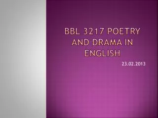 BBL 3217 POETRY AND DRAMA IN ENGLISH