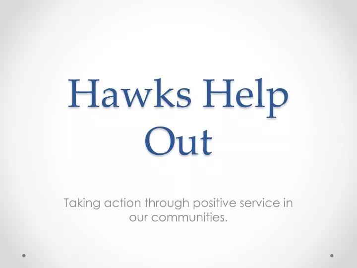 hawks help out