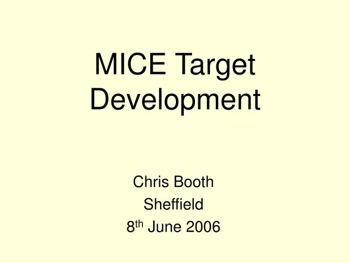 mice target development