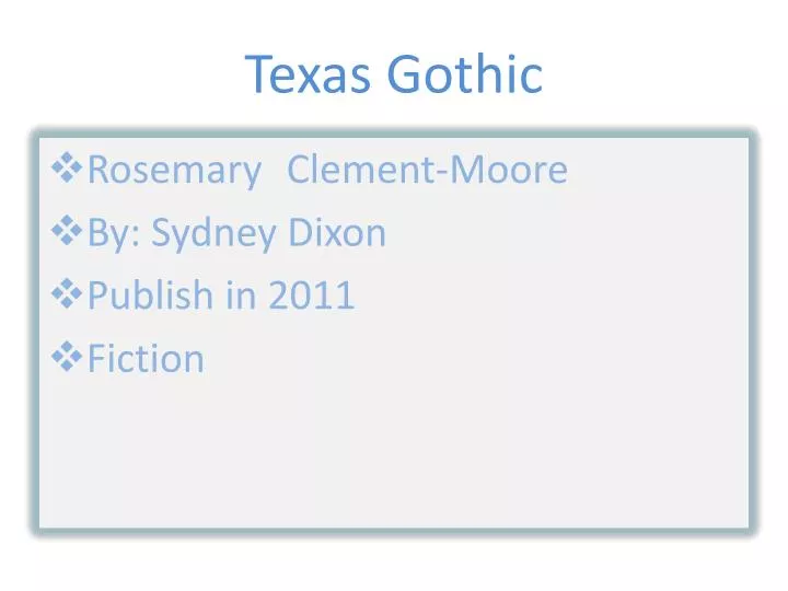 t exas gothic