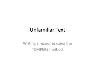 Unfamiliar Text