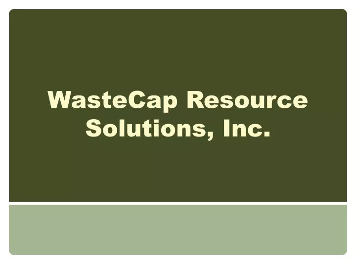 wastecap resource solutions inc