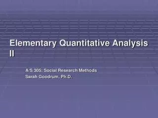 Elementary Quantitative Analysis II