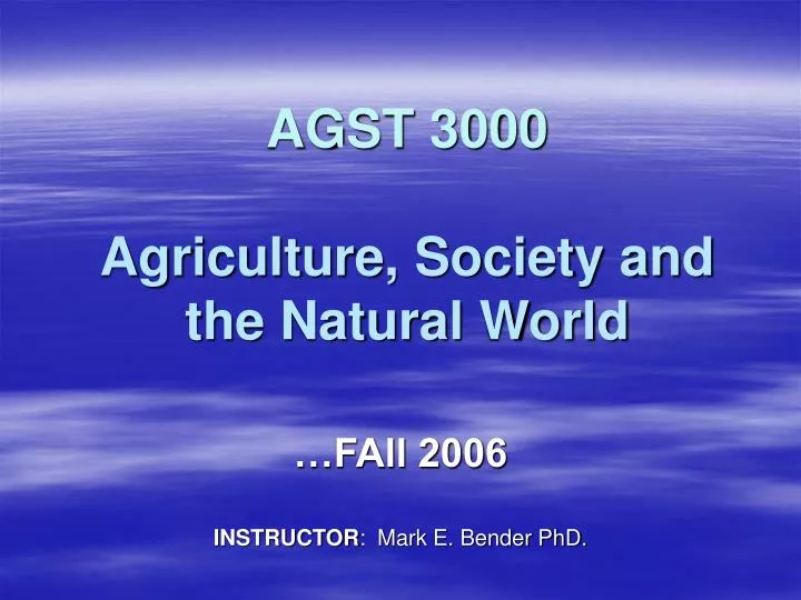 agst 3000 agriculture society and the natural world