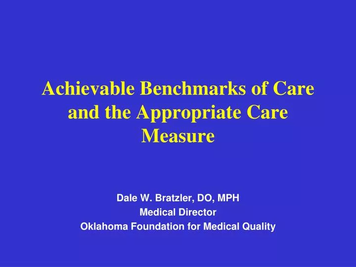 achievable benchmarks of care and the appropriate care measure
