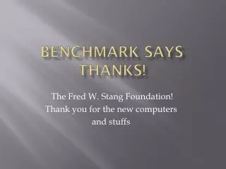 Benchmark says thanks!