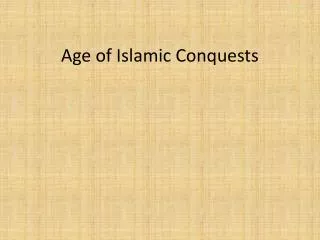 Age of Islamic Conquests