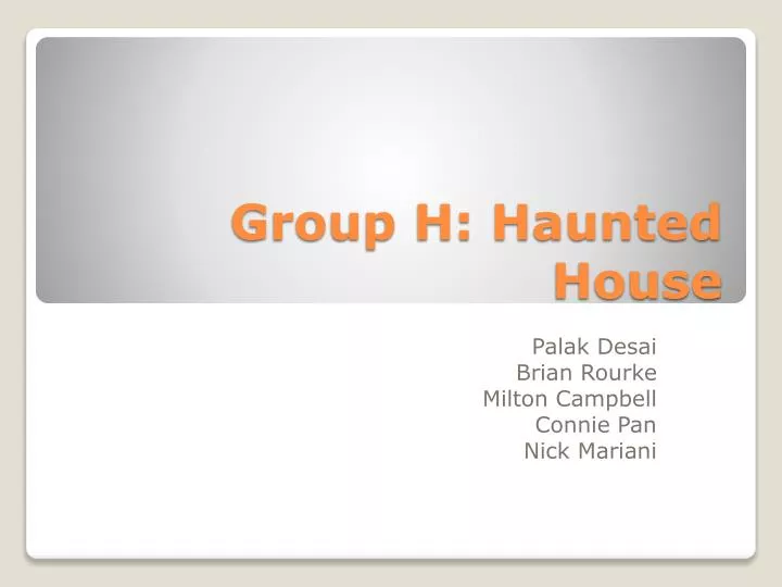 group h haunted house