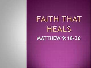 FAITH THAT HEALS