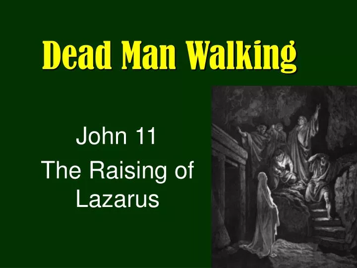 dead man walking