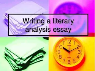 Writing a literary analysis essay
