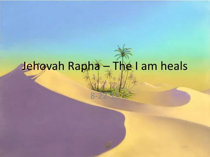 jehovah rapha the i am heals