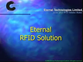 Eternal RFID Solution