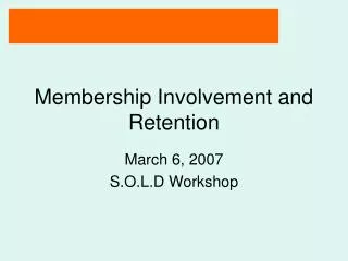Membership Involvement and Retention
