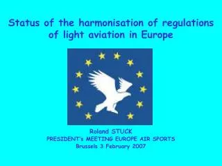 Status of the harmonisation of regulations of light aviation in Europe