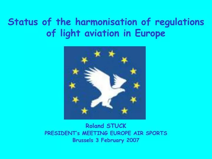 status of the harmonisation of regulations of light aviation in europe