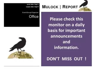 Please check this monitor on a daily basis for important announcements and information.