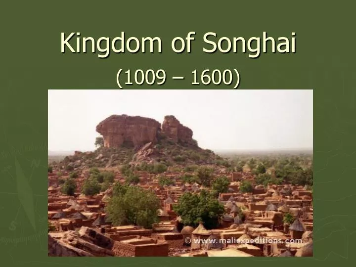 kingdom of songhai 1009 1600