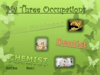 My Three Occupations