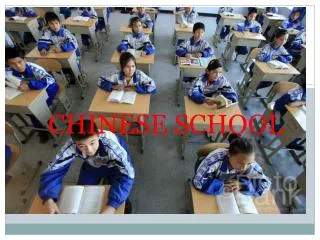 CHINESE SCHOOL