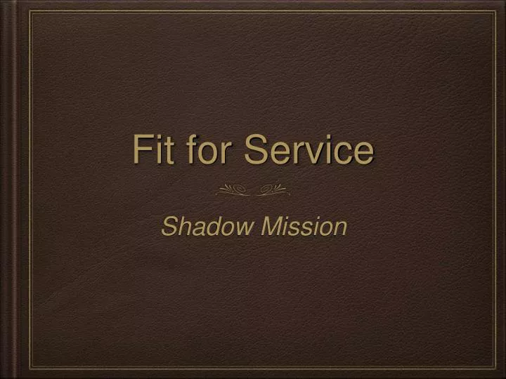 fit for service