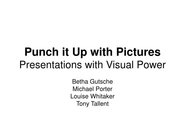punch it up with pictures presentations with visual power