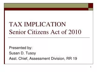TAX IMPLICATION Senior Citizens Act of 2010