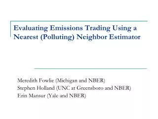 Evaluating Emissions Trading Using a Nearest (Polluting) Neighbor Estimator