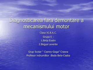 diagnosticarea fara demontare a mecanismului motor