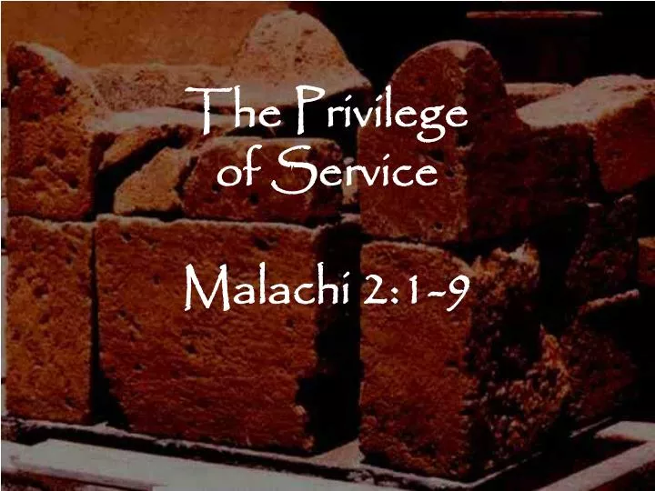 the privilege of service malachi 2 1 9