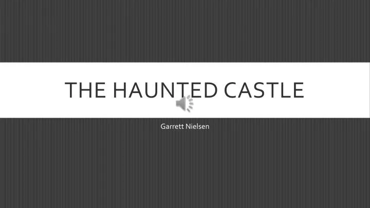 the haunted castle