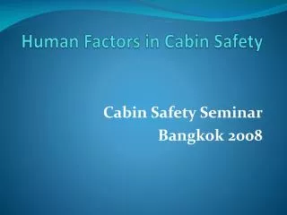 Human Factors in Cabin Safety