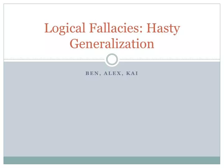 logical fallacies hasty generalization