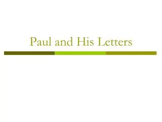 Paul and His Letters