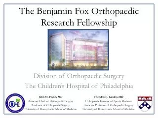 The Benjamin Fox Orthopaedic Research Fellowship