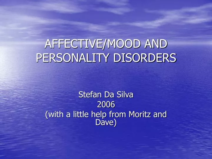affective mood and personality disorders