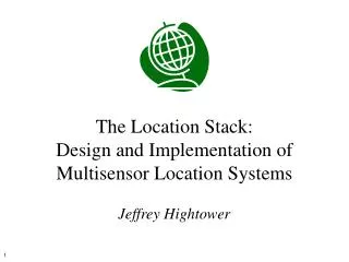 The Location Stack: Design and Implementation of Multisensor Location Systems