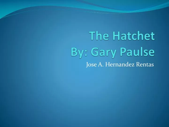 the hatchet by gary paulse