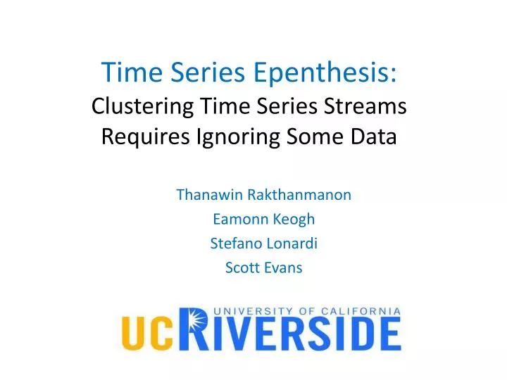 time series epenthesis clustering time series streams requires ignoring some data