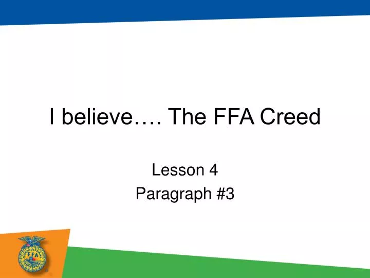 i believe the ffa creed