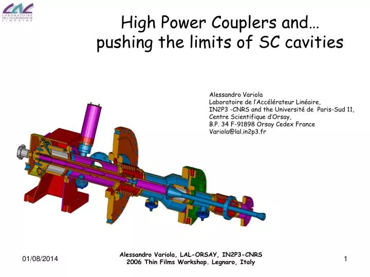 high power couplers and pushing the limits of sc cavities