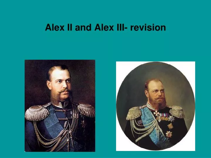 alex ii and alex iii revision