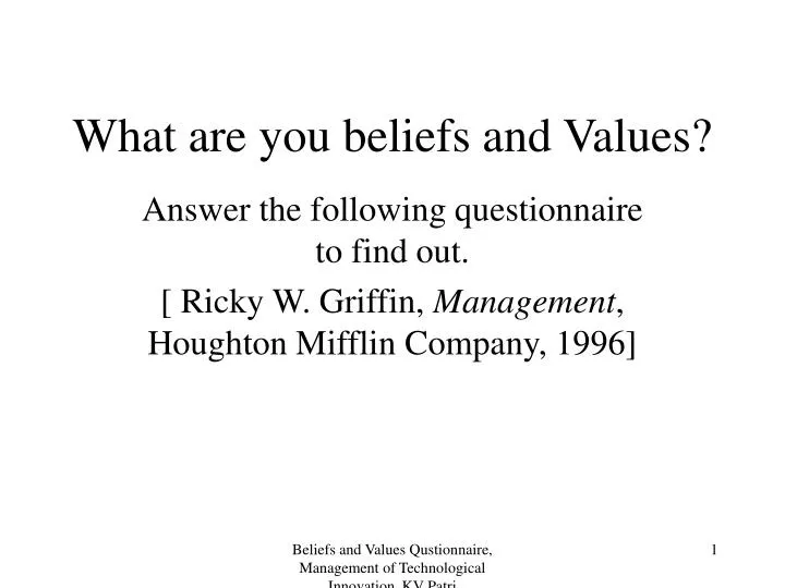 what are you beliefs and values