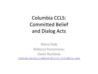 Columbia CCLS: Committed Belief and Dialog Acts