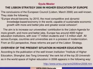 Gyula Mester THE LISBON STRATEGY 2000 IN HIGHER EDUCATION OF EUROPE
