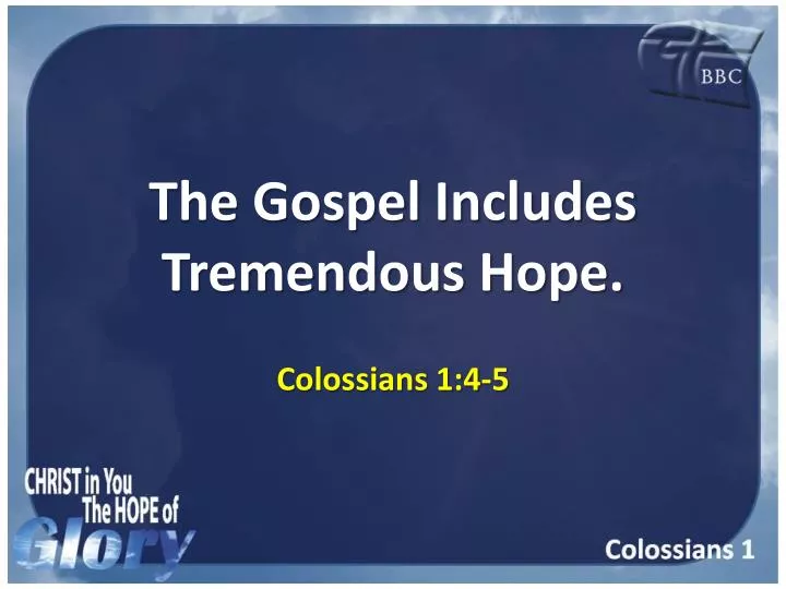 the gospel includes tremendous hope