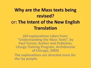 Why are the Mass texts being revised? or : The Intent of the New English Translation