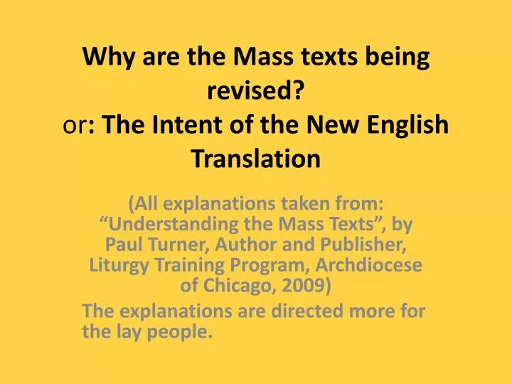 why are the mass texts being revised or the intent of the new english translation